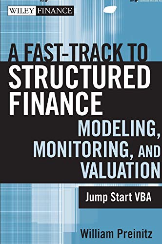 A Fast Track To Structured Finance Modeling, Monitoring and Valuation: Jump Start VBA (Wiley Finance Editions, Band 487) von Wiley